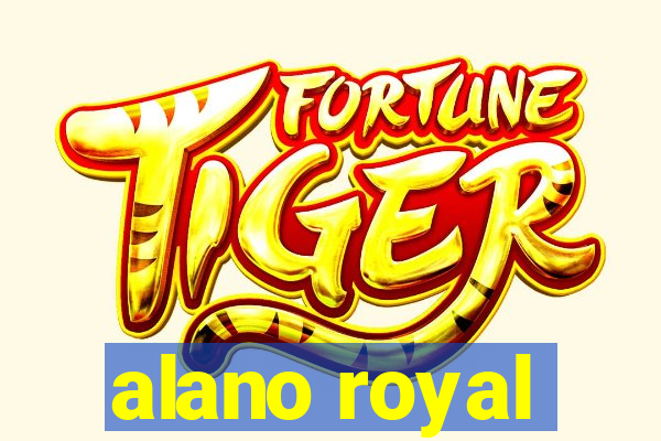 alano royal